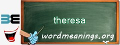 WordMeaning blackboard for theresa